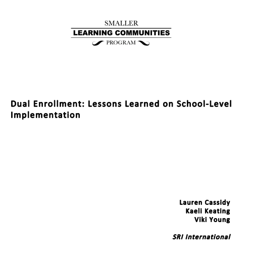Dual Enrollment: Lessons Learned on School‐Level Implementation