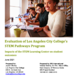 Evaluation of Los Angeles City College’s STEM Pathways Program: Impacts of the STEM Learning Center on student outcomes