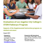 Evaluation of Los Angeles City College’s STEM Pathways Program: Impacts of the Supplemental Instruction program on student outcomes